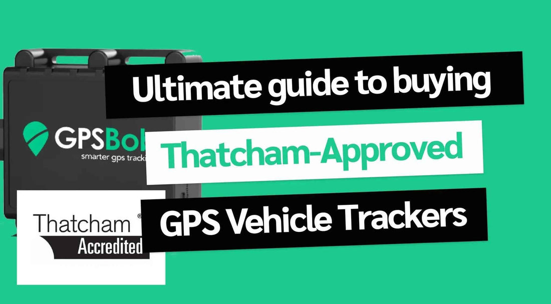 The Ultimate Buying Guide - Thatcham Approved - GPSBob