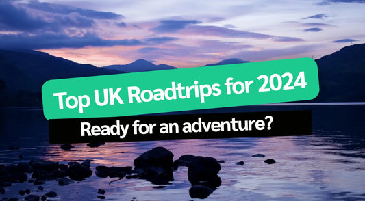 The Best UK Road Trips for Summer 2024